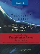 Selected Piano Repertory & Studies 2015-2016 - Alternative Examination Pieces, Grade 8