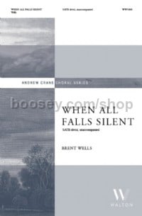 When All Falls Silent (SATB Voices)