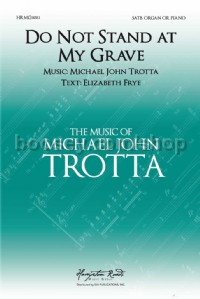 Do not Stand At My Grave and Weep (SATB & Piano)