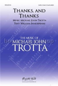 Thanks, and Thanks and Ever Thanks (SATB)
