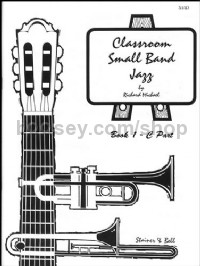 Classroom Small Band Jazz. Book 1 (Additional C Part)