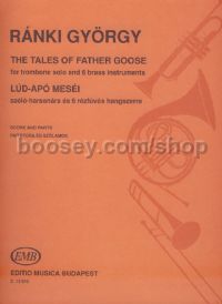 The Tales of Father Goose for trombone solo & 6 brass instruments (score & parts)