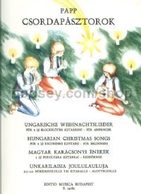 Csordapásztorok (Hungarian Christmas Songs) for 2-3 recorders (or guitars)