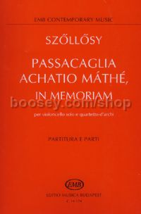 Passacaglia Achatio Máthé, in memoriam - cello & string quartet (score & parts)