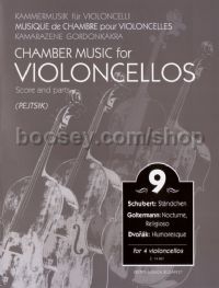 Chamber Music for Violoncellos, Vol. 9 for 4 cellos (score & parts)