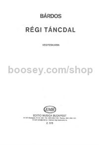 Regi tancdal (Old Dance Melody) - mixed voices (3-part)