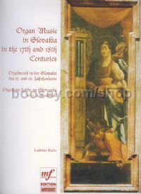 Organ Music in Slovakia in the 17th and 18th Centuries for organ