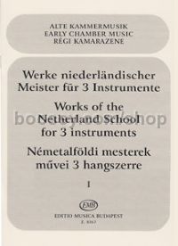 Works of the Netherland School for 3 instruments (score & parts)