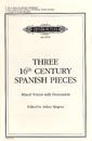 Three 16th Century Spanish Pieces 
