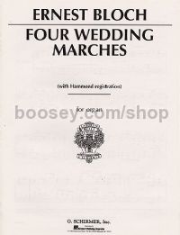 Ernest Bloch 4 Wedding Marches Organ Ed2134 4 Wedding Marches Organ Ed2134