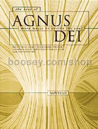 The Best Of Agnus Dei: More Music To Soothe The Soul (SATB)