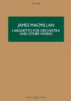 Larghetto for Orchestra (& other works) (Hawkes Pocket Scores HPS 1640)