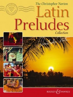 The Christopher Norton Latin Preludes Collection (Piano Solo)