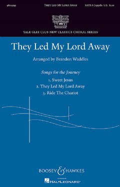 They Led My Lord Away (SATB a cappella)