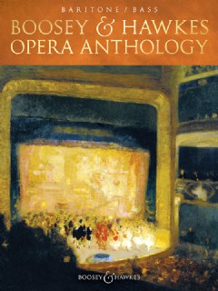 Boosey & Hawkes Opera Anthology (Baritone or Bass & Piano)