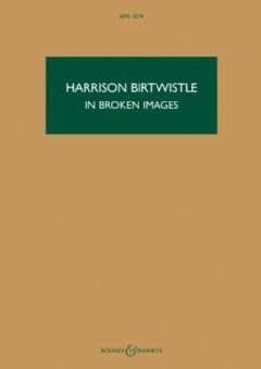 In Broken Images (Hawkes Pocket Score - HPS 1574)