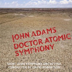 **Doctor Atomic Symphony** (2007)