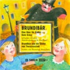 **Brundibár** (1938/43) (sung in German)