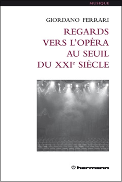 __Regards vers l'opéra au seuil du XXIe siècle__