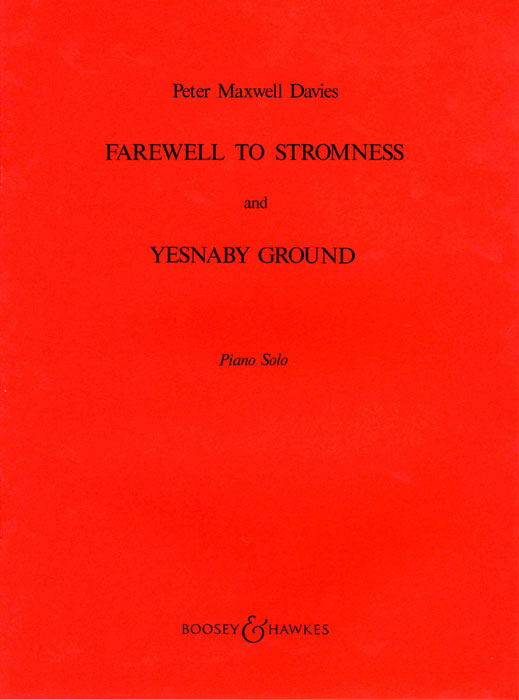 The Yellow Cake Revue Farewell To Stromness Peter Maxwell Davies - Farewell To Stromness & Yesnaby Ground (Piano Solo)