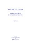 Carter, Elliott: Symphonia: Sum Fluxae Pretium Spei (Full Score)