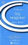 Brunner, David: This Magicker