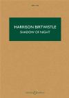 Birtwistle, Harrison: Shadow of Night