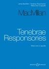 MacMillan, James: Tenebrae Responsories SSAATTTBB