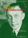 Rachmaninoff, Sergei: Play Rachmaninoff for alto saxophone (Book & CD)