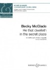 McGlade, Becky: He that dwelleth in the secret place (SATB divisi a capella)