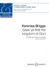 Briggs, Kerensa: Seek ye first the kingdom of God (SSA with divisi a cappella)