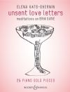 Kats-Chernin, Elena: Unsent Love Letters (Piano)