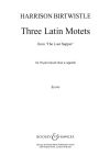 Birtwistle, Harrison: Three Latin Motets (from The Last Supper) SSATBB