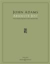 Adams, John: Absolute Jest (Full Score)