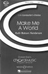 Henderson, Ruth Watson: Make Me A World SATB & piano