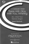 Raminsh, Imant: There I Will Stay With You, Whirling SATB & piano