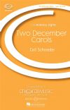 Schroeder, Carl: Two December Carols SATB & piano