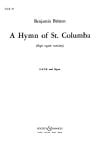 Britten, Benjamin: A Hymn of St. Columba SATB & organ