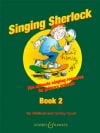 Whitlock, Val & Court, Shirley: Singing Sherlock Book 2 (Book & 2 CDs) Key Stage 2