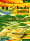 Norton, Christopher: Smooth Groove Flute (Big Beats series) Book & CD