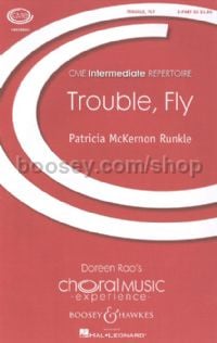 Trouble, Fly (2-part Treble Voices & Piano)