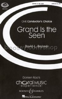 Grand Is the Seen (SATB & Piano)
