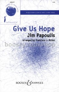 Give Us Hope (SSA & Piano)