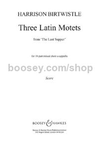 Three Latin Motets (from The Last Supper) (Choral Score)
