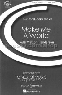 Make Me A World (SATB & Piano)