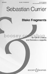 Blake Fragments (Voice & SATB)