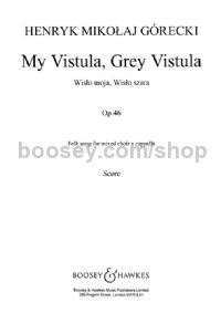 My Vistula, Grey Vistula (SATB)