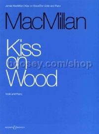 Kiss On Wood (Violin & Piano)