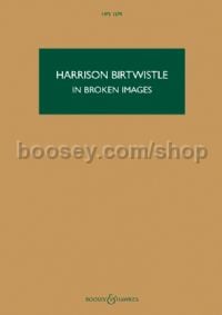 In Broken Images (Hawkes Pocket Score - HPS 1574)