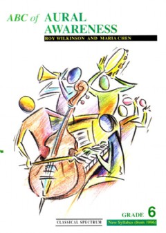 ABC Of Aural Awareness 4 (grade 6)